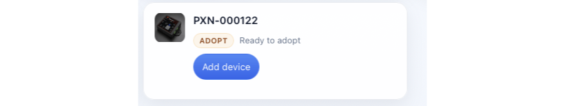 A device card marked ADOPT, Ready to adopt, with an Add device button